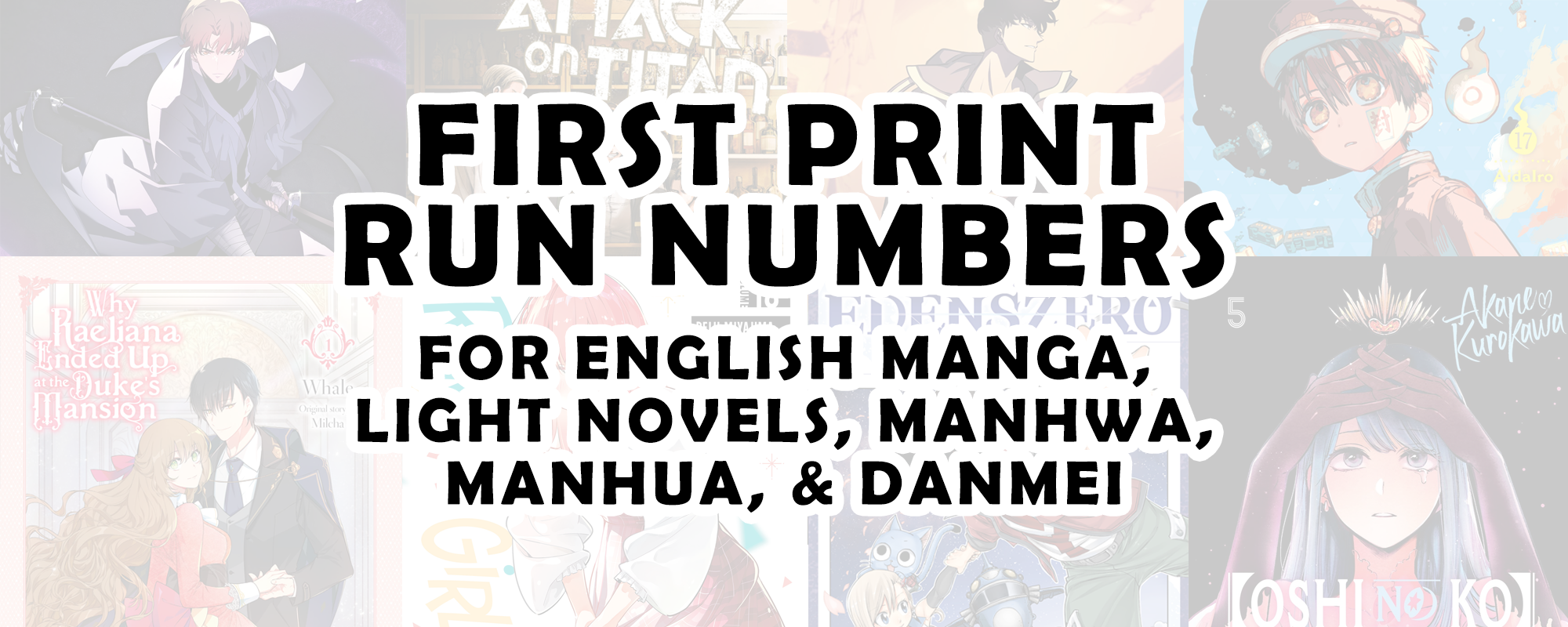 First Print Run Numbers – English Manga & Light Novels